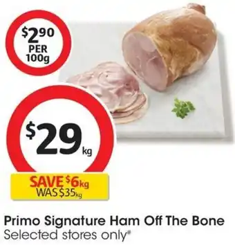 Coles Primo Signature Ham Off The Bone offer