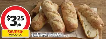 Coles Coles Bakery Continental Rolls 3 Pack or 4 Pack offer