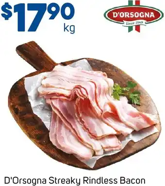 Foodland D'Orsogna Streaky Rindless Bacon offer