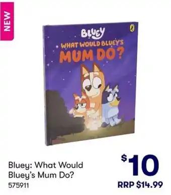 BIG W Bluey: What Would Bluey's Mum Do? offer