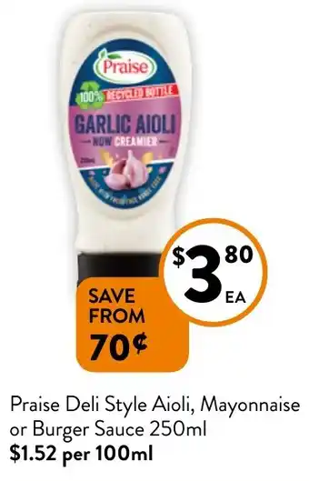 Foodworks Praise Deli Style Aioli, Mayonnaise or Burger Sauce 250ml offer