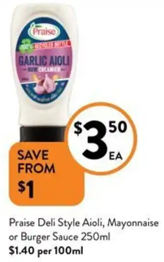 Foodworks Praise Deli Style Aioli, Mayonnaise or Burger Sauce 250ml offer