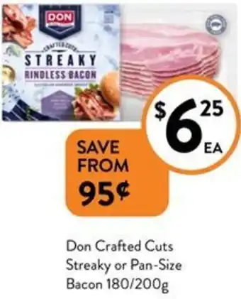 Foodworks Don Crafted Cuts Streaky or Pan-Size Bacon 180/200g offer