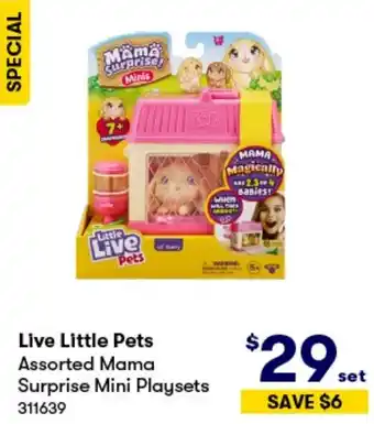 BIG W Live Little Pets Assorted Mama Surprise Mini Playsets offer