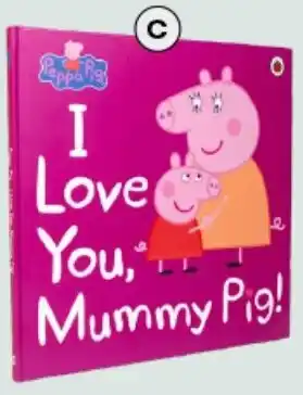 BIG W Peppa Pig: I Love You, Mummy Pig offer