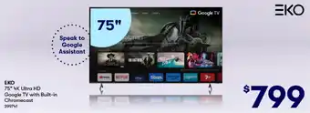BIG W EKO 75" 4K Ultra HD Google TV with Built-in Chromecast offer
