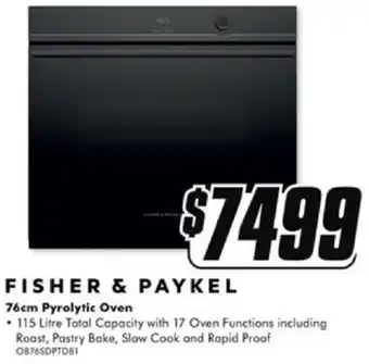 The Good Guys FISHER & PAYKEL 76cm Pyrolytic Oven offer