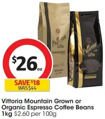 Coles Vittoria Mountain Grown or Organic Espresso Coffee Beans 1kg offer