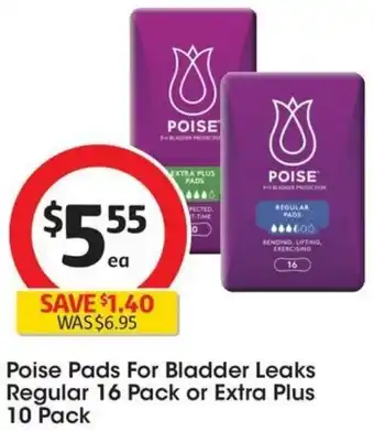Coles Poise Pads For Bladder Leaks Regular 16 Pack or Extra Plus 10 Pack offer