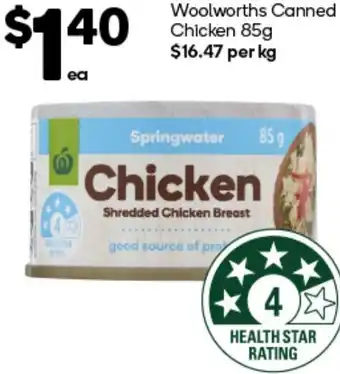Woolworths Woolworths Canned Chicken 85g offer