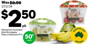 Woolworths Woolworths Australian Kids Mini Apples, Pears or Bananas Pk 5 offer