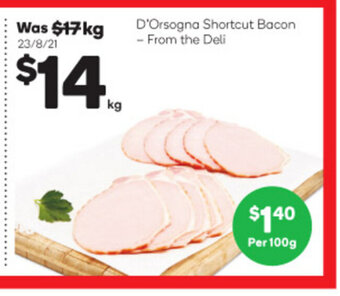 Woolworths D'Orsogna Shortcut Bacon offer