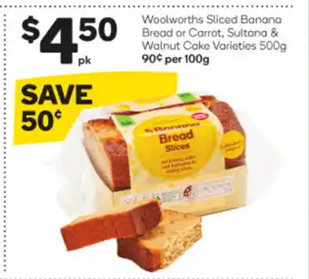 Woolworths Woolworths Sliced Banana Bread or Carrot, Sultana & Walnut Cake Varieties 500g offer