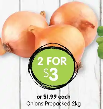 Spudshed Onions Prepacked 2kg offer