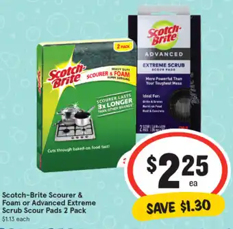 IGA Scotch-Brite Scourer & Foam or Advanced Extreme Scrub Scour Pads 2 Pack offer