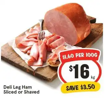 IGA Deli Leg Ham Sliced or Shaved offer