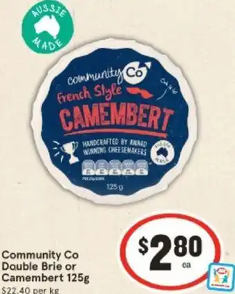 IGA Community Co Double Brie or Camembert 125g offer