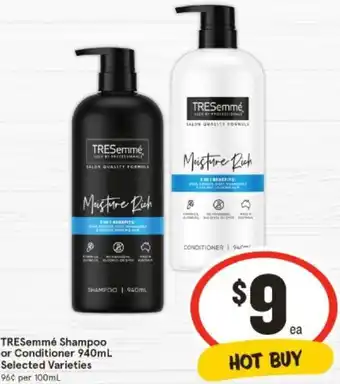 IGA TRESemmé Shampoo or Conditioner 940mL offer