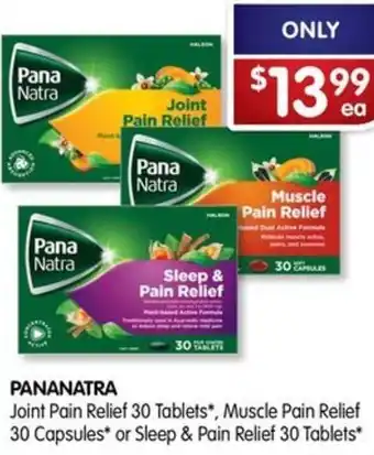 Alliance Pharmacy PANANATRA Joint Pain Relief 30 Tablets*, Muscle Pain Relief 30 Capsules or Sleep & Pain Relief 30 Tablets offer