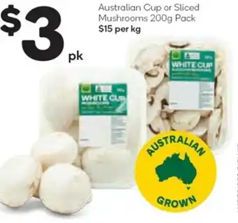 Woolworths Australian Cup or Sliced Mushrooms 200g offer