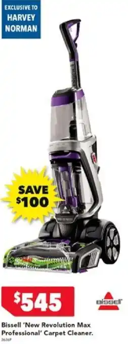 Harvey Norman Bissell 'New Revolution Max Professional' Carpet Cleaner offer