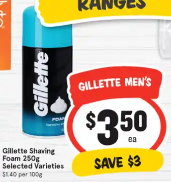 IGA Gillette Shaving Foam 250g Selected Varieties offer