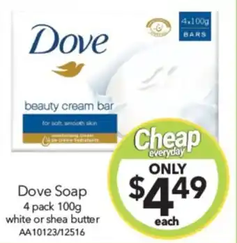 Cheap as Chips Dove Soap 4 pack 100g white or shea butter offer