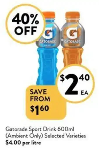 Foodworks Gatorade Sport Drink 600ml (Ambient Only) Selected Varieties offer