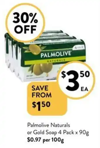 Foodworks Palmolive Naturals or Gold Soap 4 Pack x 90g offer