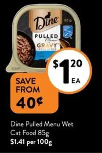 Foodworks Dine Pulled Menu Wet Cat Food 85g offer