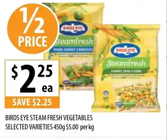 Supabarn BIRDS EYE STEAM FRESH VEGETABLES SELECTED VARIETIES 450g offer