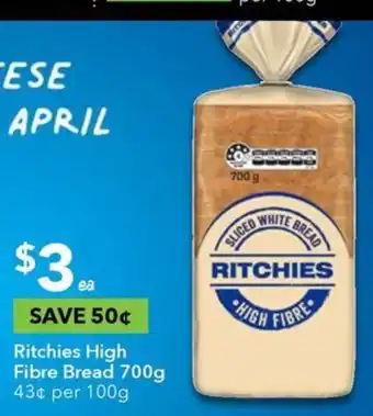 Ritchies High Fibre Bread 700g