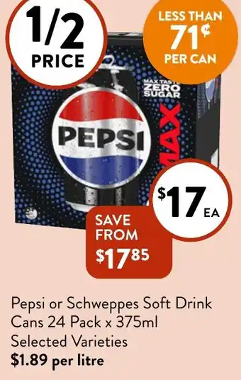 Foodworks Pepsi or Schweppes Soft Drink Cans 24 Pack x 375ml offer