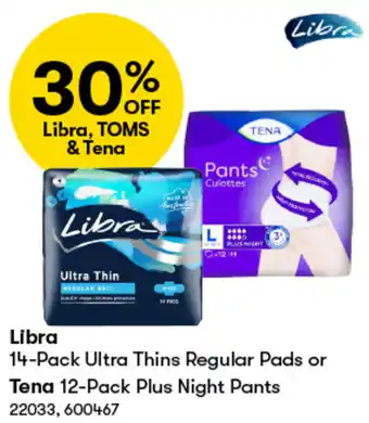 BIG W Libra 14-Pack Ultra Thins Regular Pads or Tena 12-Pack Plus Night Pants offer