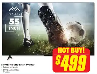 FFALCON 55" U63 4K UHD Smart TV 2023