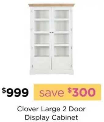 Early Settler Clover Large 2 Door Display Cabinet offer