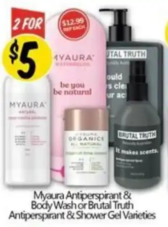 NQR Myaura Antiperspirant & Body Wash or Brutal Truth Antiperspirant & Shower Gel Varieties offer