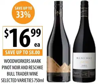 Supabarn WOODWORKERS MARK PINOT NOIR AND RESCHKE BULL TRADER WINE 750ml offer