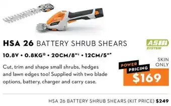 STIHL HSA 26 BATTERY SHRUB SHEARS offer