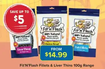 Fit'n'Flash Fillets & Liver Thins 100g Range