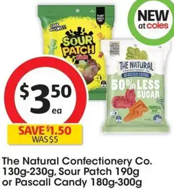 Coles The Natural Confectionery Co. 130g-230g, Sour Patch 190g or Pascall Candy 180g-300g offer