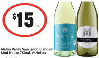 IGA Matua Valley Sauvignon Blanc or Mud House 750mL Varieties offer