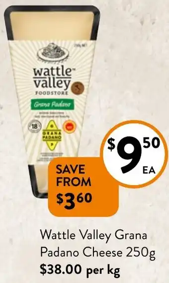 Foodworks Wattle Valley Grana Padano Cheese 250g offer