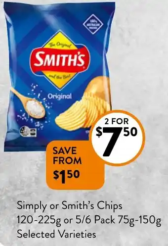 Foodworks Simply or Smith's Chips 120-225g or 5/6 Pack 75g-150g offer