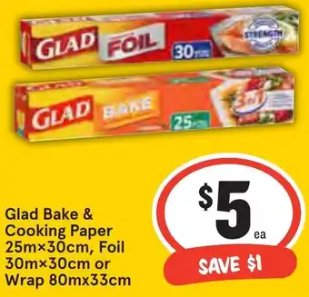 Ritchies Glad Bake & 1 Cooking Paper 25mx30cm, Foil 30mx30cm or Wrap 80mx33cm offer