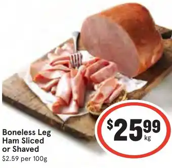 Boneless Leg Ham Sliced or Shaved
