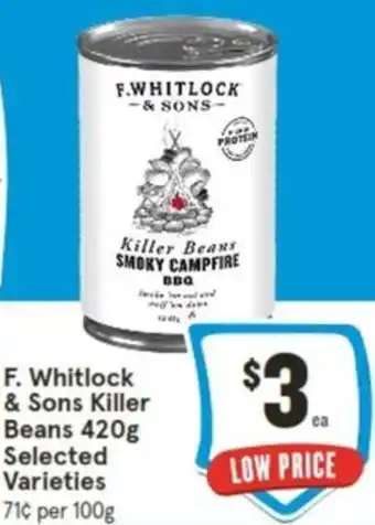 IGA F. Whitlock & Sons Killer Beans 420g offer