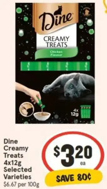 IGA Dine Creamy Treats 4x12g offer