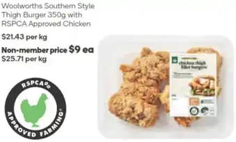 Woolworths Woolworths Southern Style Thigh Burger 350g with RSPCA Approved Chicken offer