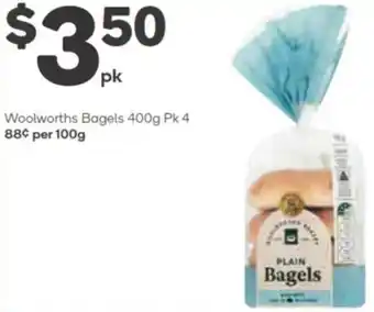 Woolworths Woolworths Bagels 400g Pk 4 offer